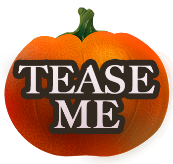 Tease Me Pumpkin