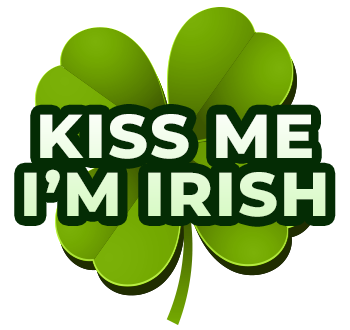 St.Patricks Clover - Kiss Me I'm Irish