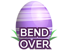 Bend Over Egg 