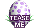 Tease Me Egg