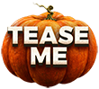 Tease Me Pumpkin