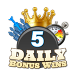 5 Daily Bonus Wins