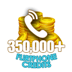 Flirt Phone 350,000 Credits