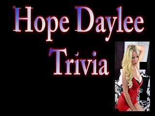 Hope Daylee Trivia!!!