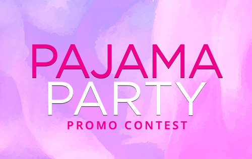 Pajama Party Contest  dailypromo
