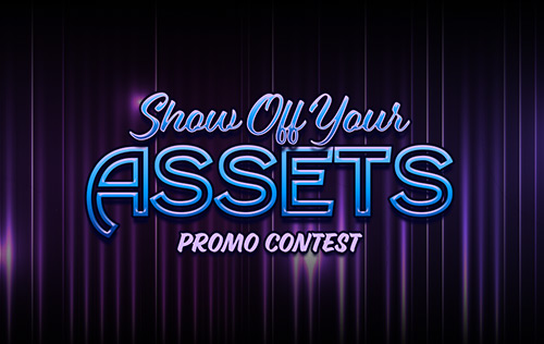 Show Off Your Assets Contest  dailypromo